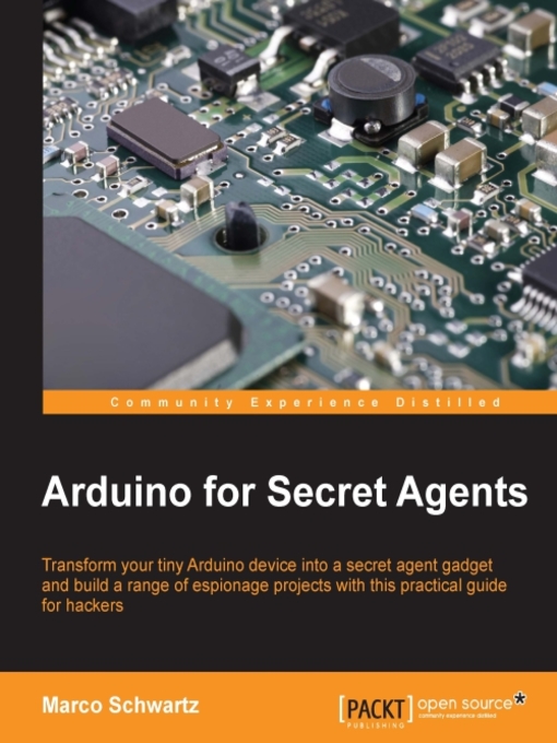Title details for Arduino for Secret Agents by Marco Schwartz - Available